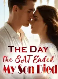 The Day the SAT Ended, My Son Died