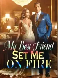 My Best Friend Set Me On Fire