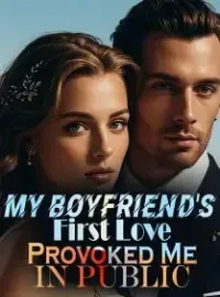 My Boyfriend's First Love Provoked Me in Public