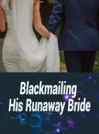 Blackmailing His Runaway Bride