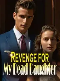 Revenge for My Dead Daughter