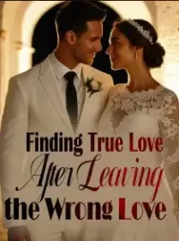 Finding True Love After Leaving the Wrong Love