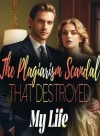 The Plagiarism Scandal That Destroyed My Life