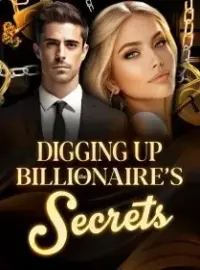 Digging Up The Billionaire’s Secrets