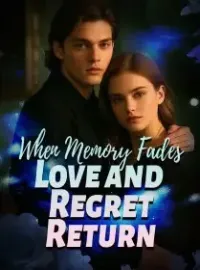 When Memory Fades, Love and Regret Return