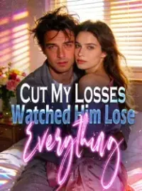 Cut My Losses, Watched Him Lose Everything
