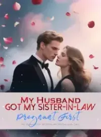 My Husband Got My Sister-in-Law Pregnant First