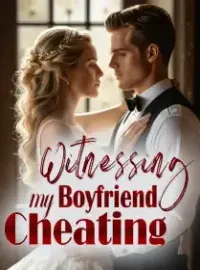 Witnessing my Boyfriend Cheating
