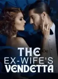 The Ex-Wife's Vendetta