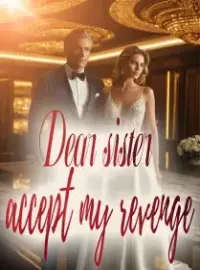 Dear Sister, Accept My Revenge