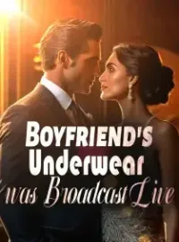 Boyfriend's Underwear was Broadcast Live!