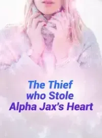 The Thief Who Stole Alpha Jax's Heart