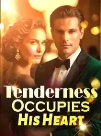 Tenderness Occupies His Heart