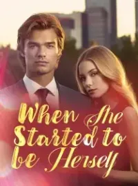 When She Started to be Herself