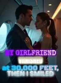 My Girlfriend Vanished at 30,000 Feet ,Then I Smiled