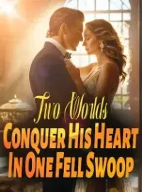 Two Worlds: Conquer His Heart In One Fell Swoop