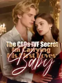 The CEOs IVF Secret：Im Carrying His First Loves Baby