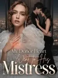 My Donor Heart Went to His Mistress