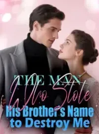 The Man Who Stole His Brother’s Name to Destroy Me