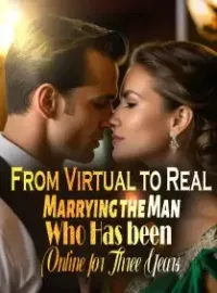 From Virtual to Real: Marrying the Man Who Has been Online for Three Years