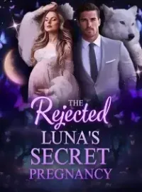 The Rejected Luna’s Secret Pregnancy