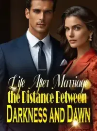 Life After Marriage: The Distance Between Darkness and Dawn
