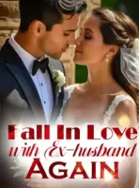 Fall In Love with Ex-husband Again