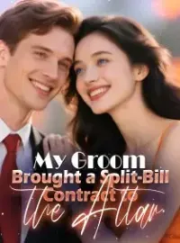My Groom Brought a Split-Bill Contract to the Altar