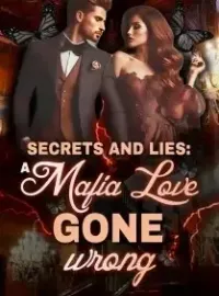 Secret and Lies: A Mafia Love Gone Wrong