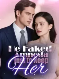 He Faked Amnesia just to Keep Her
