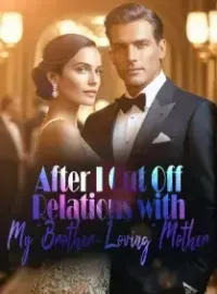 After I Cut Off Relations with My "Brother-Loving" Mother