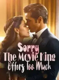 Sorry! The Movie King Offers Too Much