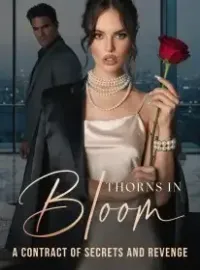 Thorns in Bloom A Contract of Secrets and Revenge