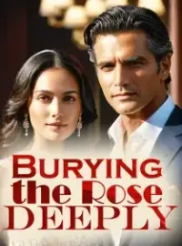 Burying the Rose Deeply
