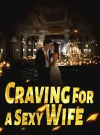 Craving For a Sexy Wife