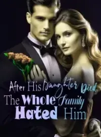 After His Daughter Died, The Whole Family Hated Him