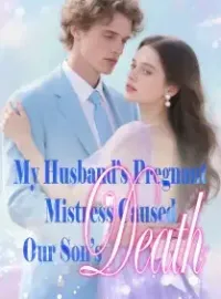 My Husband’s Pregnant Mistress Caused Our Son’s Death