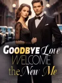 Goodbye Love, Welcome the New Me!