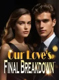 Our Love's Final Breakdown