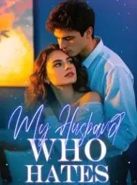 My Husband Who Hates