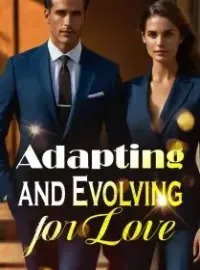 Adapting and Evolving for Love