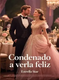 Condenado a verla feliz