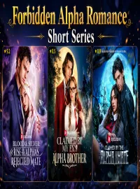 Forbidden Alpha Romance Short Series You Must Watch
