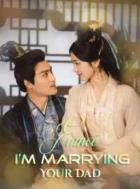 Fiancé, I'm Marrying Your Dad