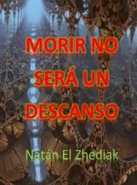 Morir no será un descanso