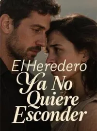 El Heredero Ya No Quiere Esconder