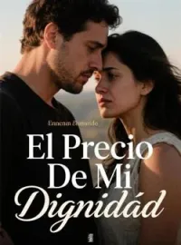 El Precio De Mi Dignidad