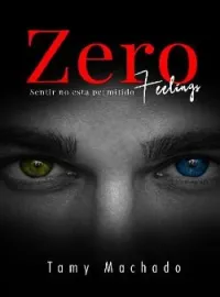 Zero Feelings