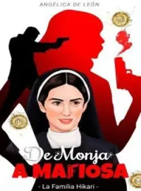 De Monja A Mafiosa