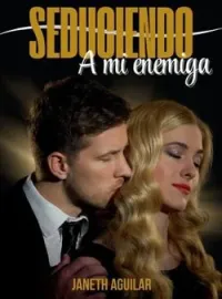 Seduciendo a mi enemiga